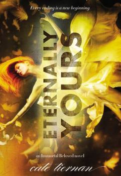 Eternally Yours - Book #3 of the Immortal Beloved