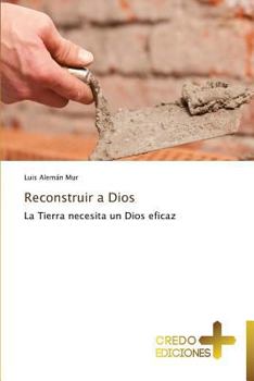 Paperback Reconstruir a Dios [Spanish] Book