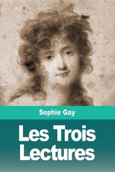 Les Trois Lectures (French Edition)