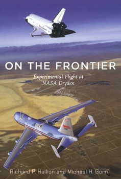 Paperback On the Frontier: Experimental Flight at NASA Dryden Book