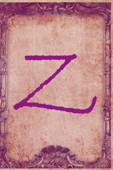 Letter Z : Vintage Monogram Journal / Notebook,  Initial Vintage Monogram Notebook To Write In Gift For Women / Men and Boys / girls: Blank lined journal diary notebook Size at 6 x 9 with 120 pages