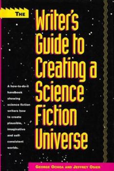 Hardcover The Writer's Guide to Creating a Science Fiction Universe Book