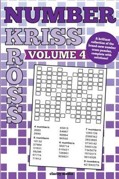 Paperback Number Kriss Kross Volume 4: 100 brand new number cross puzzles, complete with solutions Book
