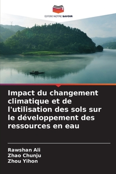 Paperback Impact du changement climatique et de l'utilisation des sols sur le développement des ressources en eau [French] Book