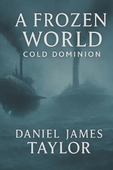 Paperback A Frozen World Cold Dominion Book