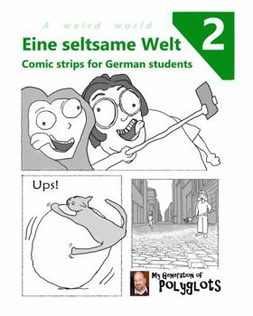 Paperback Eine seltsame Welt 2: Comic Strips for German Students (German Edition) [German] Book