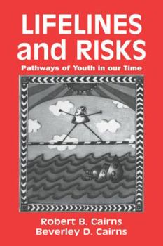 Paperback Lifelines and Risks: Pathways of Youth in Our Time Book