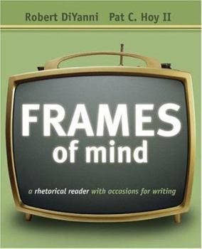 Paperback Frames of Mind: A Rhetorical Reader with Occasions for Writing (with Comp21 CD-ROM and Infotrac) [With CDROM and Infotrac] Book