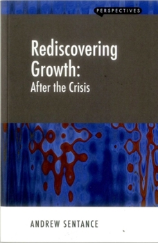 Rediscovering Growth: After the Crisis - Book  of the Perspectives Essay Series