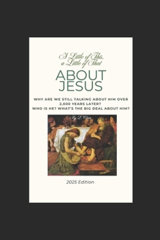 Paperback A Little of This, a Little of That About Jesus Book
