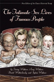 Paperback The Intimate Sex Lives of Famous People Book