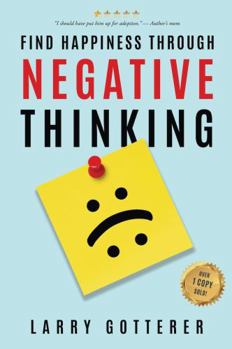 Paperback FIND HAPPINESS THROUGH NEGATIVE THINKING Book