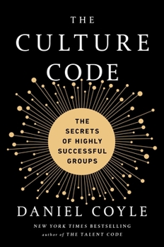 Hardcover The Culture Code: The Secrets of Highly Successful Groups Book