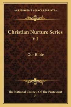 Paperback Christian Nurture Series V1: Our Bible Book