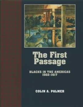 Hardcover The First Passage: Blacks in the Americas 1502-1617 Book
