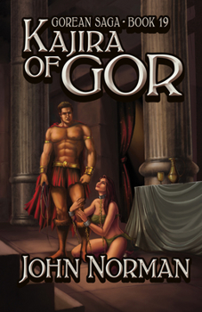 Kajira of Gor - Book #19 of the Gor