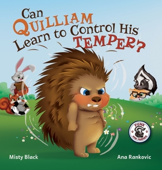 Hardcover Can Quilliam Learn to Control His Temper? Book