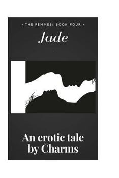 Paperback Jade: The Femmes: Book Four Book