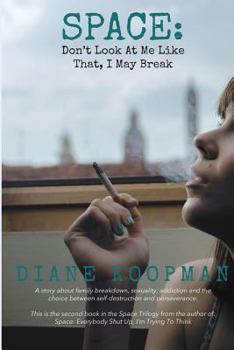 Paperback Space: Don't Look At Me Like That, I May Break Book