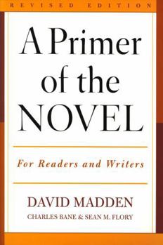 Paperback A Primer of the Novel: For Readers and Writers Book