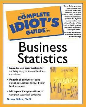 Paperback The Complete Idiot's Guide to Business Statistics Book