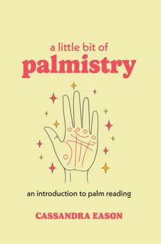 Hardcover A Little Bit of Palmistry: An Introduction to Palm Reading Volume 16 Book