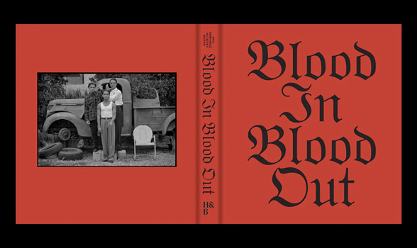 Hardcover Blood in Blood Out Book