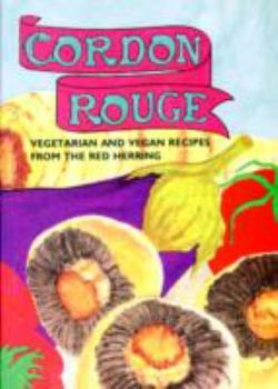 Paperback Cordon Rouge : Vegetarian and Vegan Recipes from the Red Herring Book