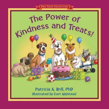 Paperback The Power of Kindness and Treats! Book