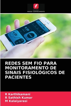 Paperback Redes Sem Fio Para Monitoramento de Sinais Fisiológicos de Pacientes [Portuguese] Book