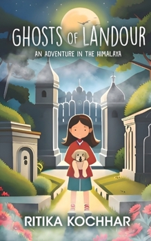 Paperback Ghosts of Landour: An Adventure in the Himalayas Book