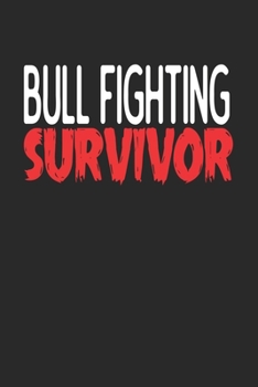 Paperback Bull Fighting Survivor: 6x9 - notebook - 120 pages - lined Book