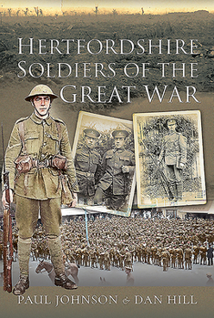 Hardcover Hertfordshire Soldiers of the Great War Book