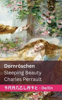 Paperback Dornröschen / Sleeping Beauty: Tranzlaty Deutsch English [German] Book