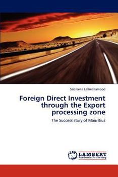 Paperback Foreign Direct Investment Through the Export Processing Zone Book