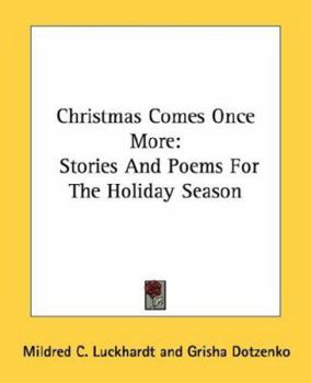 Christmas Comes Once More: Stories and Poems for the Holiday Season