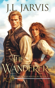 The Wanderer - Book #4 of the Highland Soldiers