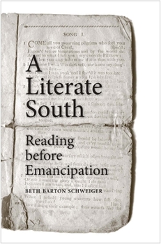 Hardcover A Literate South: Reading Before Emancipation Book