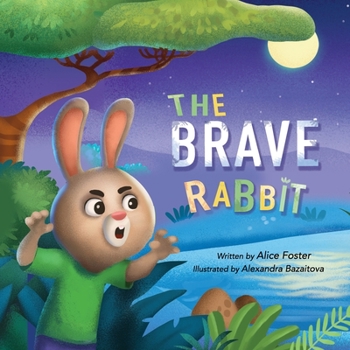 Paperback The Brave Rabbit: Bedtime Story, Picture Book about Manners, Friendship Book