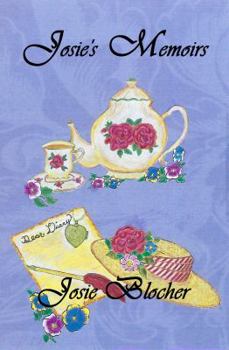 Paperback Josie's Memoirs: The Thoughts of My Heart Book