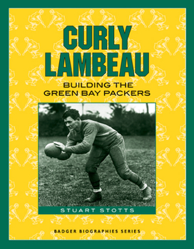 Paperback Curly Lambeau: Building the Green Bay Packers Book