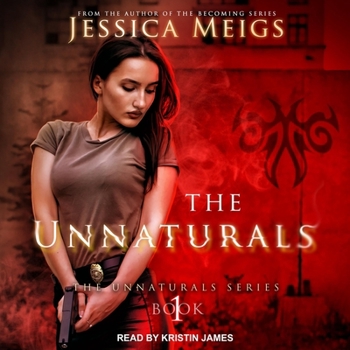 The Unnaturals - Book #1 of the Unnaturals