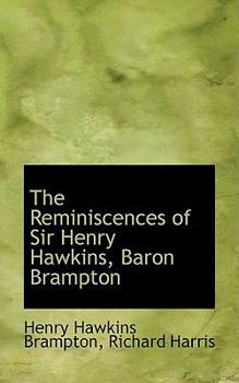 Paperback The Reminiscences of Sir Henry Hawkins, Baron Brampton Book