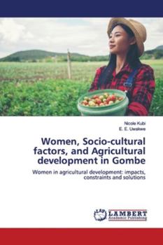 Paperback Women, Socio-cultural factors, and Agricultural development in Gombe Book