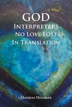 Paperback God Interpreters: No Love Lost in Translation Book