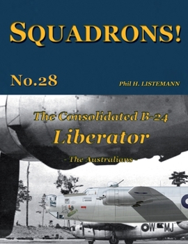 Paperback The Consolidated B-24 Liberator: The Australians Book