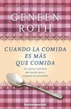 Hardcover Cuando La Comida Es Mas Que Comida [Spanish] Book