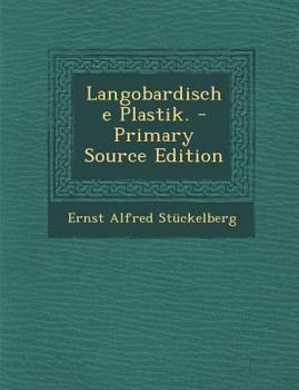 Paperback Langobardische Plastik. - Primary Source Edition [German] Book