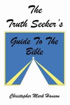 Paperback The Truth Seeker's Guide to the Bible Book