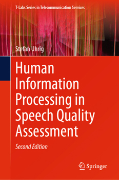 Hardcover Human Information Processing in Speech Quality Assessment Book